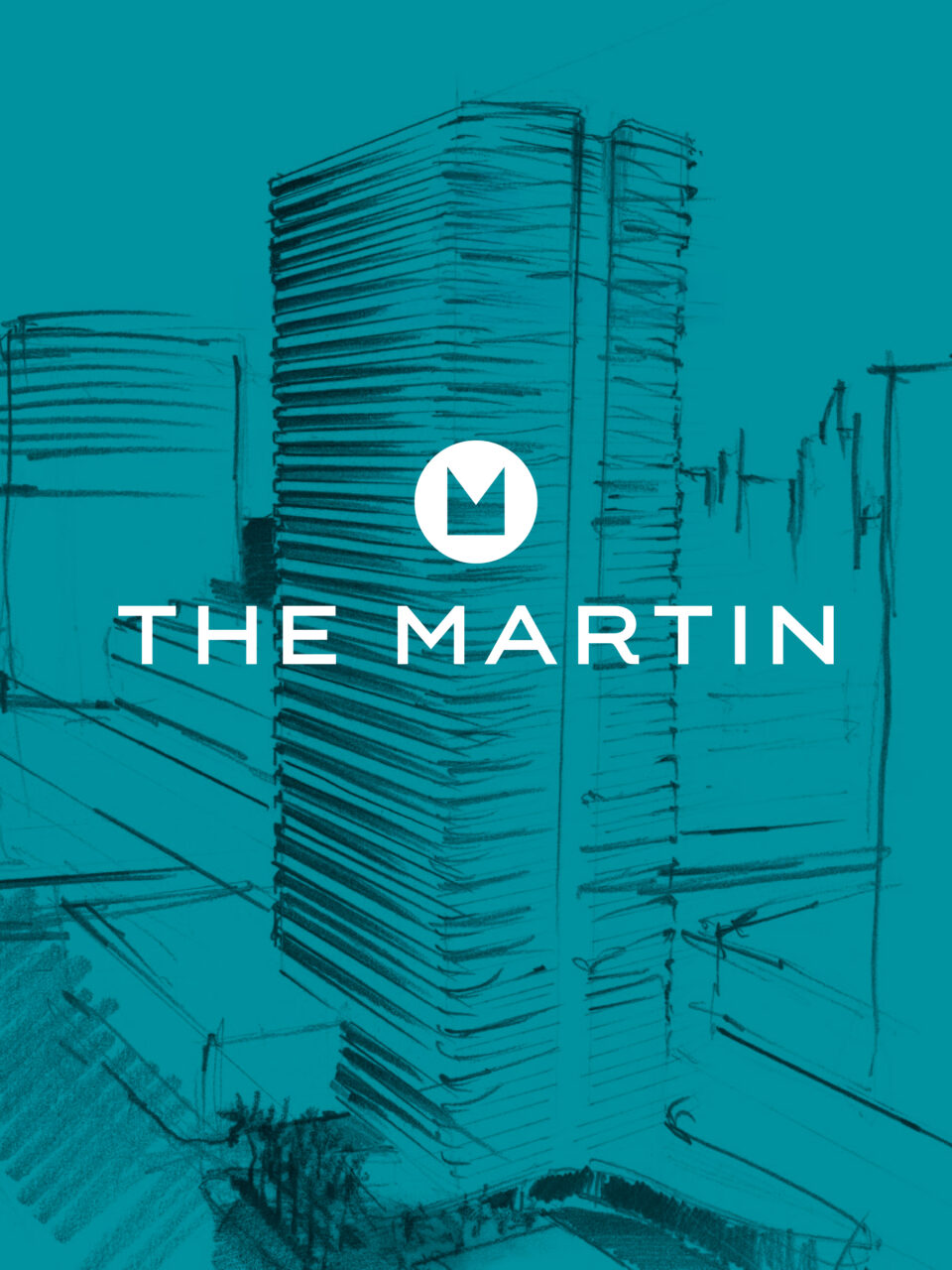 A sketched high-rise building with "THE MARTIN" and a circular M logo centered on a teal background.