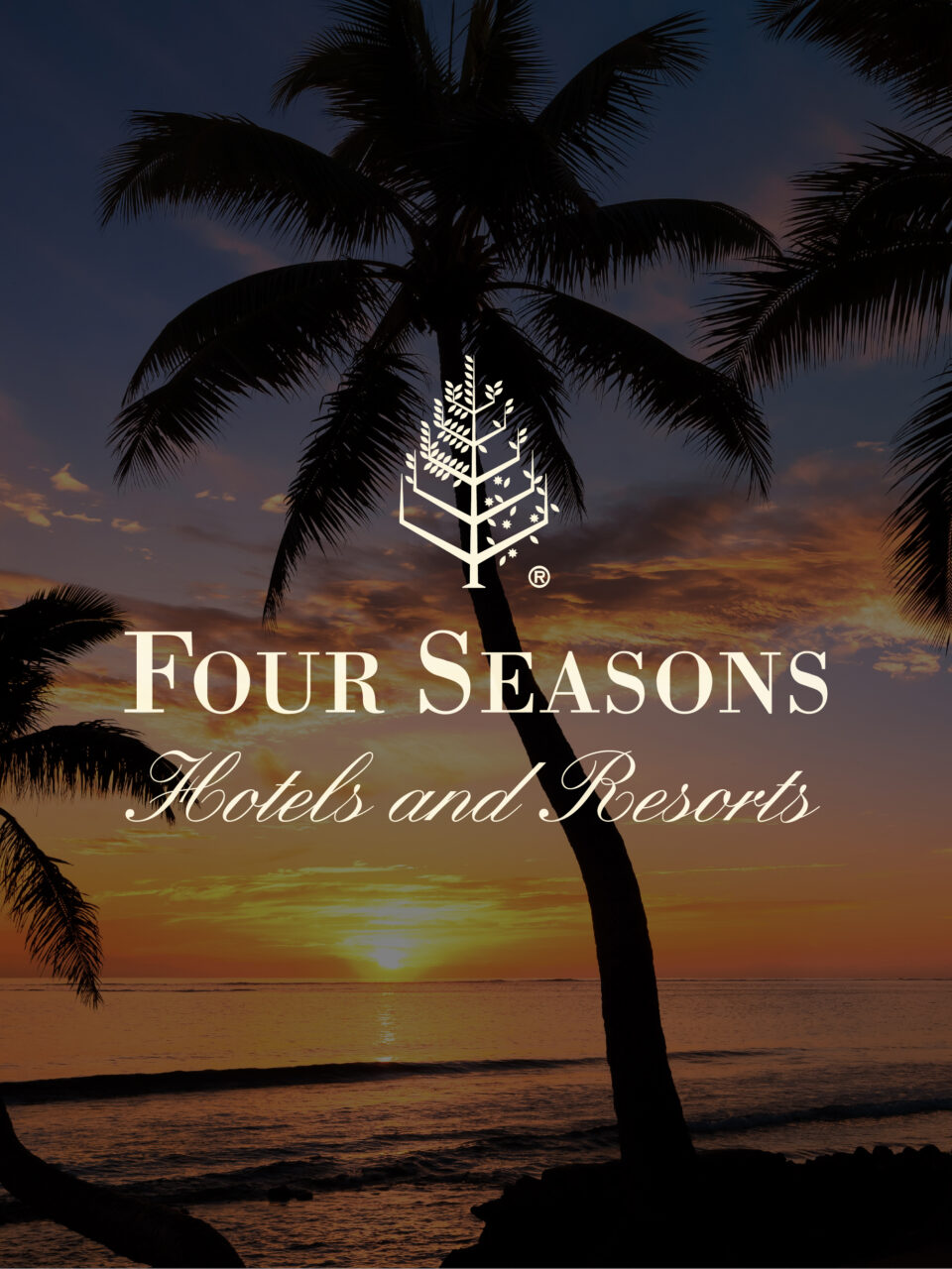 Silhouette of palm trees against a sunset over the ocean, with the Four Seasons Hotels and Resorts logo and text overlayed in the center.